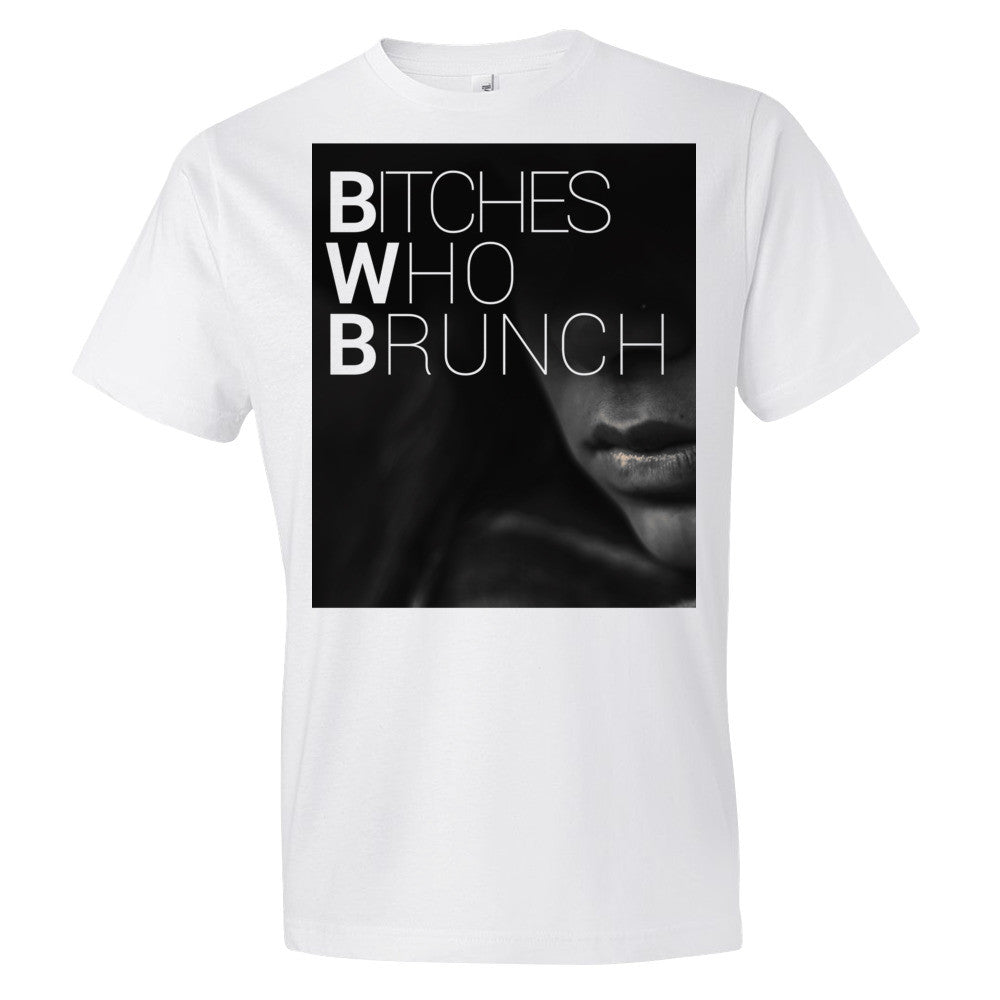 Bitches Who Brunch T-Shirt