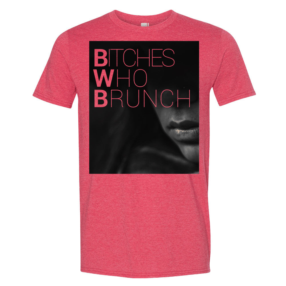 Bitches Who Brunch T-Shirt