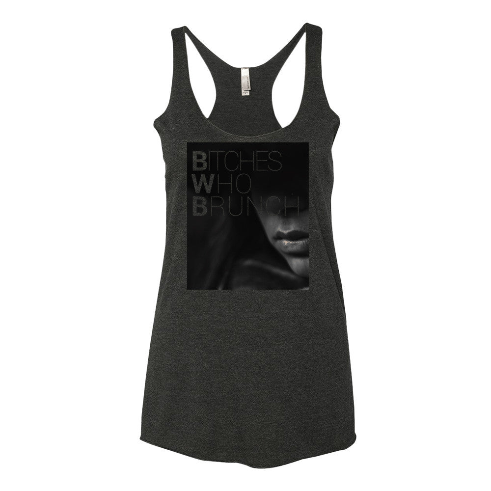 Bitches Who Brunch Tank Top (Womens)