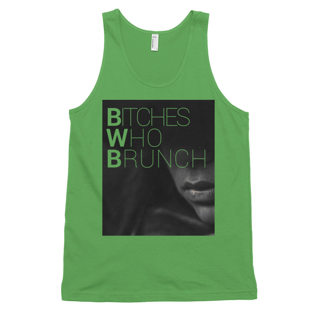 Bitches Who Brunch Tank Top (unisex)
