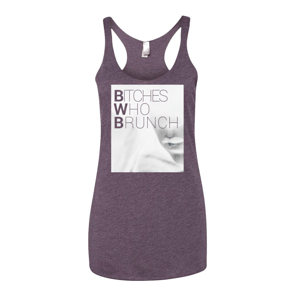 Bitches Who Brunch Invert Tank Top (Womens)