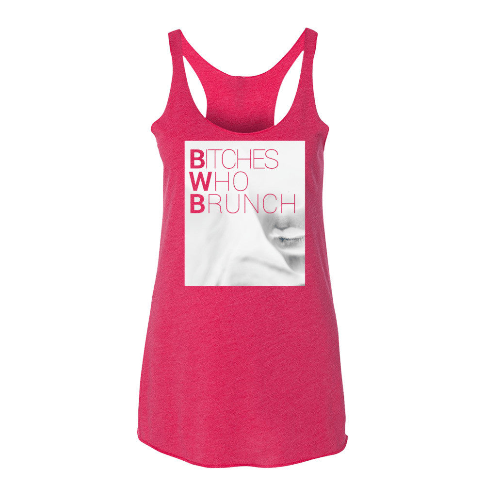 Bitches Who Brunch Invert Tank Top (Womens)