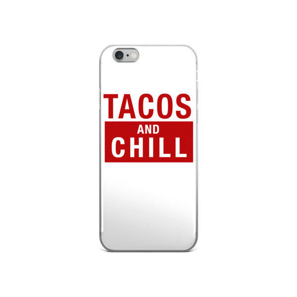 Tacos And Chill iPhone Case