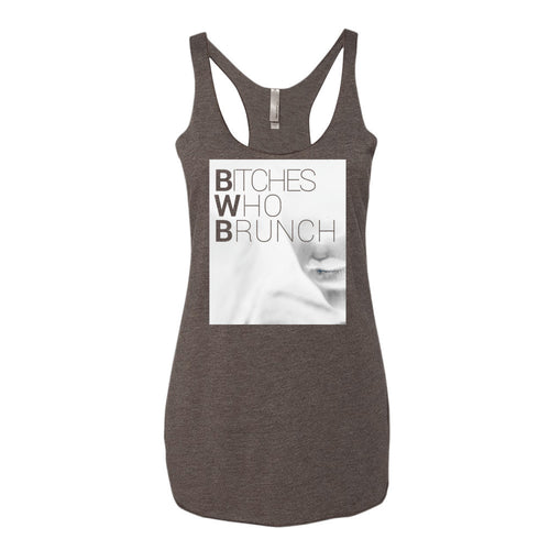 Bitches Who Brunch Invert Tank Top (Womens)