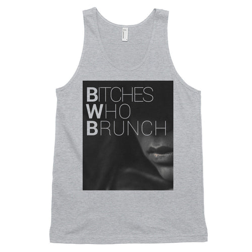 Bitches Who Brunch Tank Top (unisex)