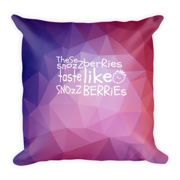 Snozzberries Pillow