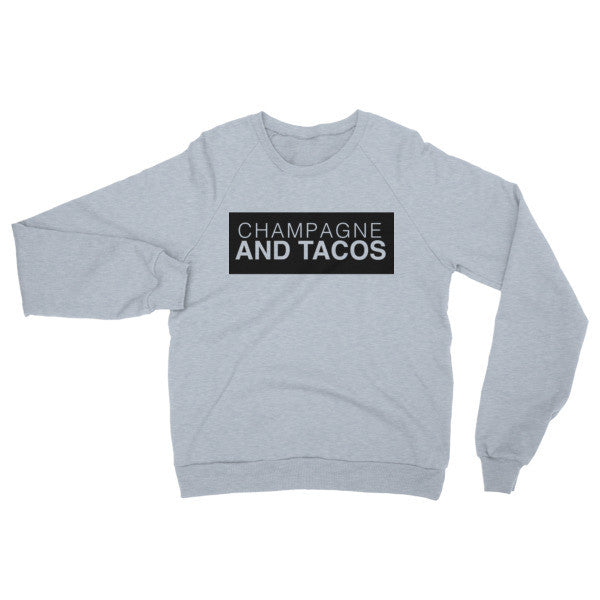 Champagne & Tacos - Raglan Sweater