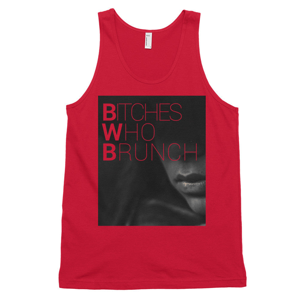Bitches Who Brunch Tank Top (unisex)