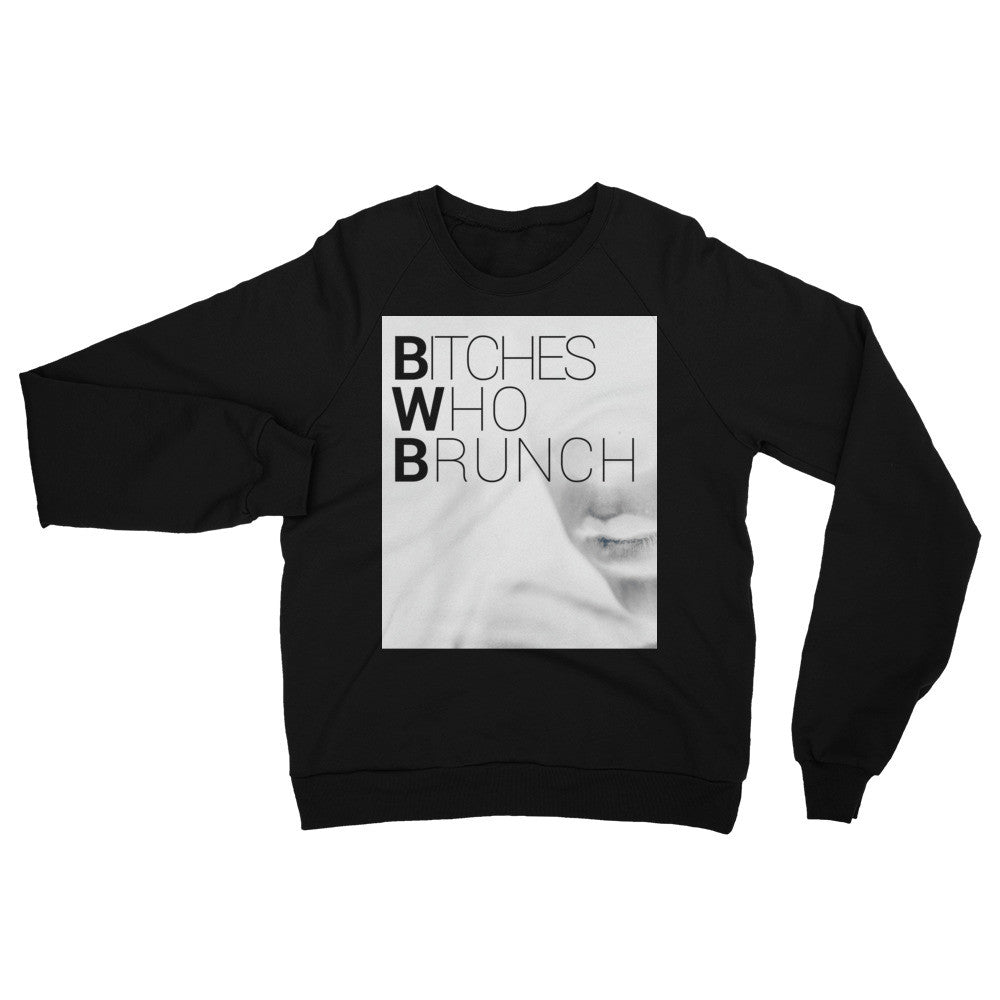 Bitches Who Brunch Invert Raglan Sweater