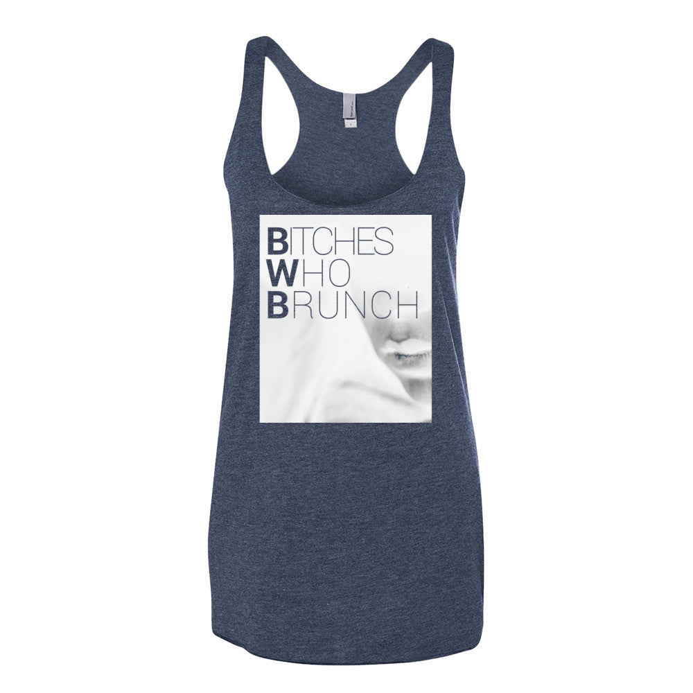 Bitches Who Brunch Invert Tank Top (Womens)