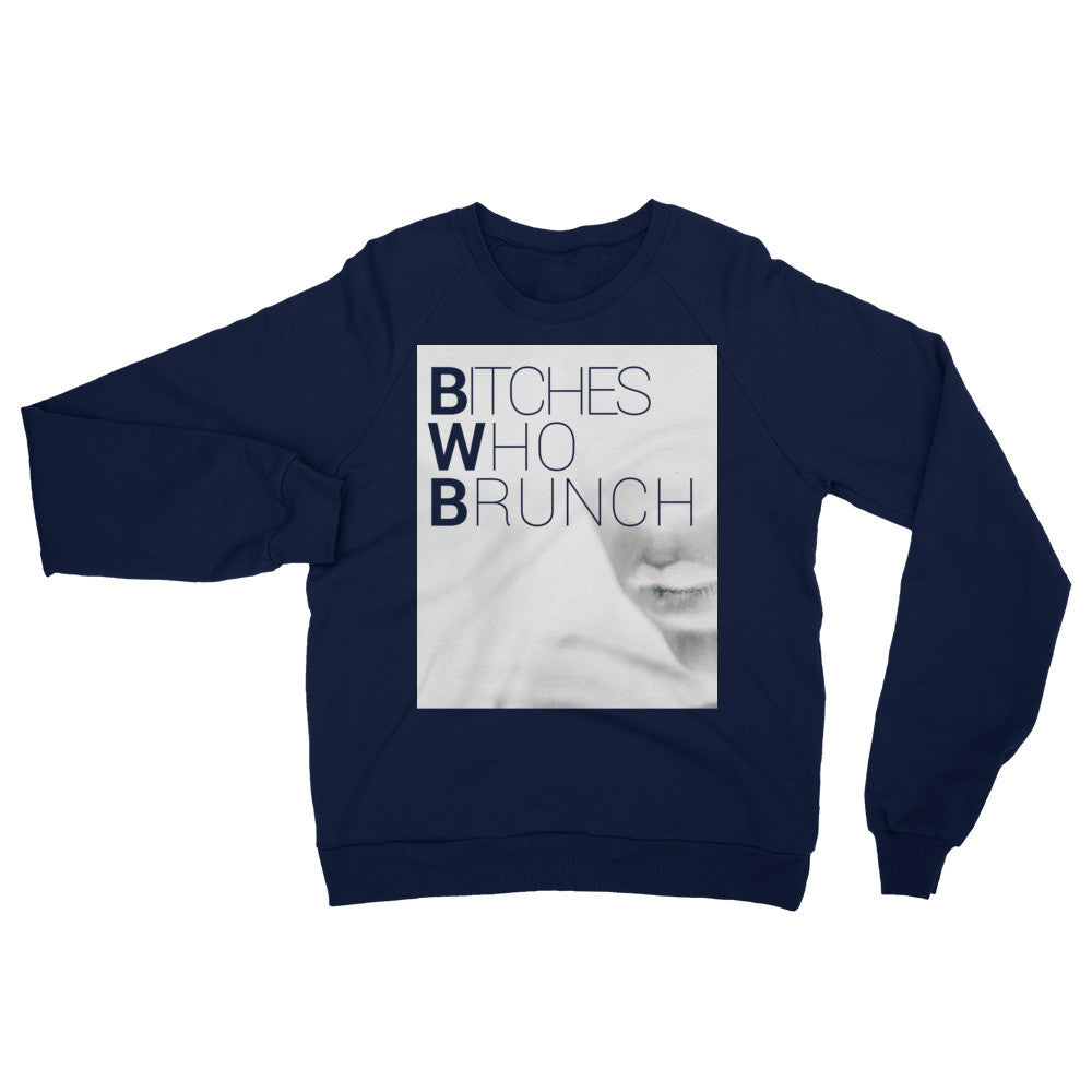 Bitches Who Brunch Invert Raglan Sweater