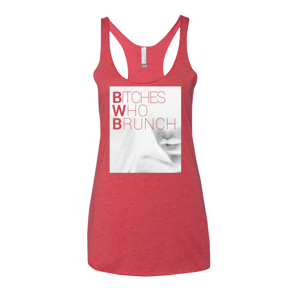 Bitches Who Brunch Invert Tank Top (Womens)
