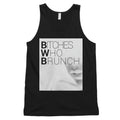 Bitches Who Brunch Invert Tank Top (Unisex)