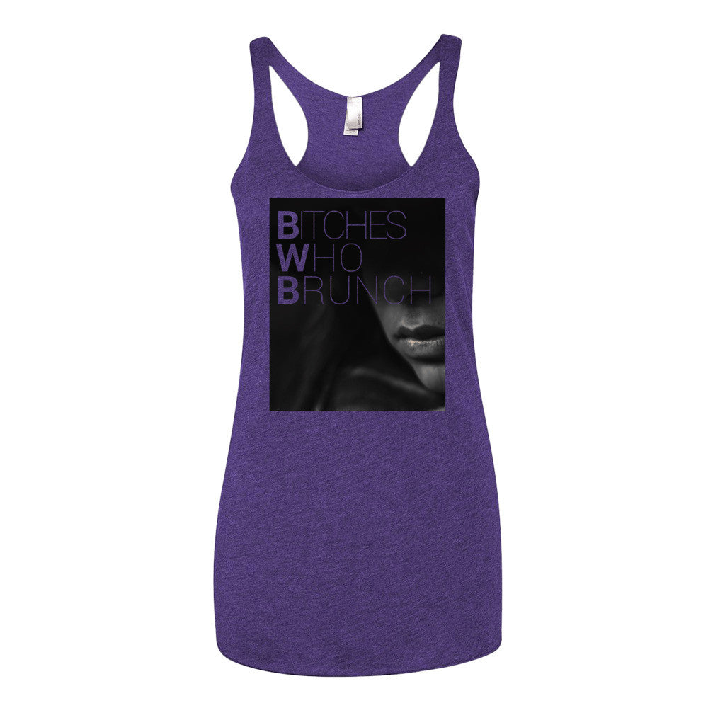 Bitches Who Brunch Tank Top (Womens)