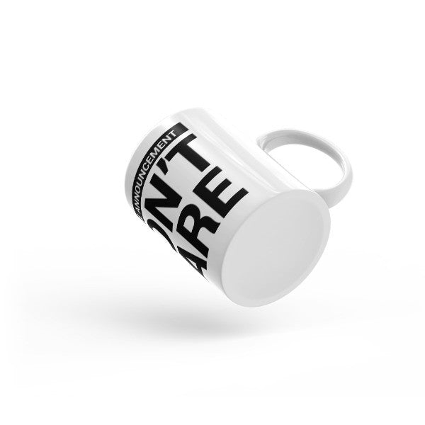 I Don't Share Coffee/Tea Mug