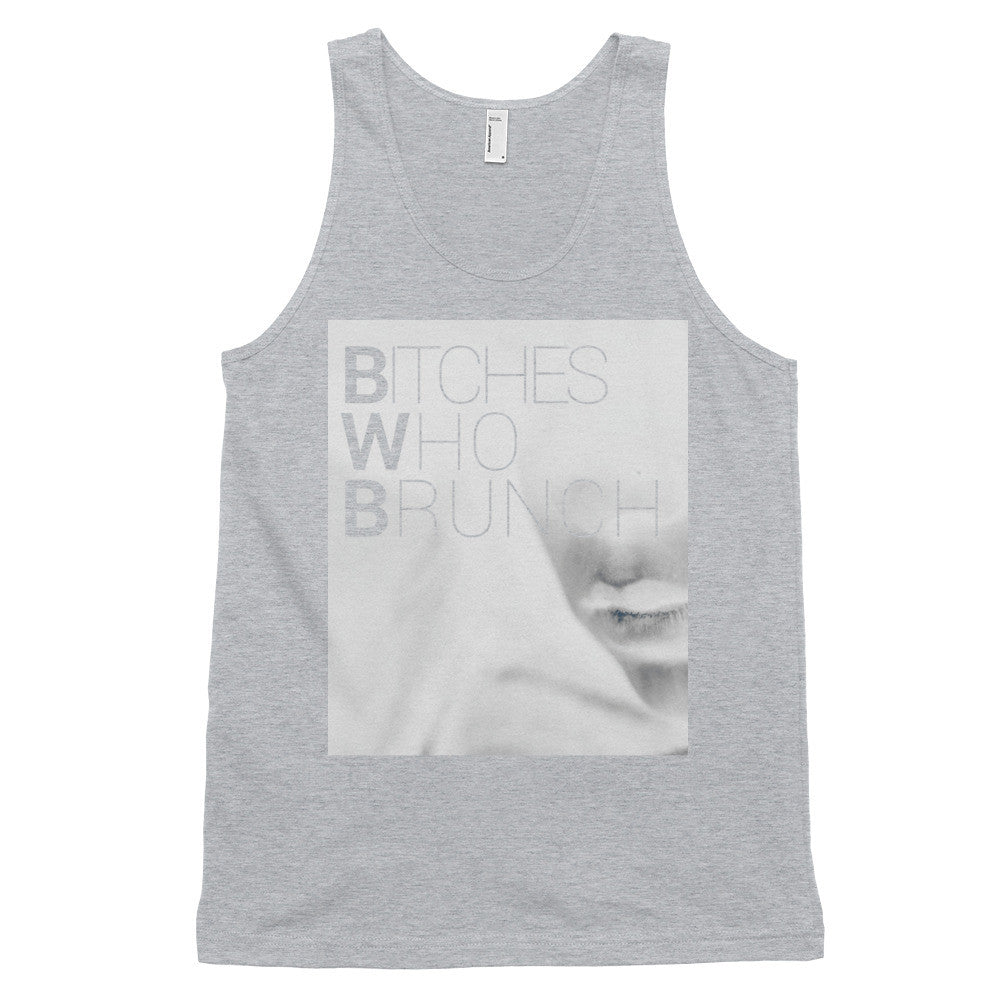 Bitches Who Brunch Invert Tank Top (Unisex)