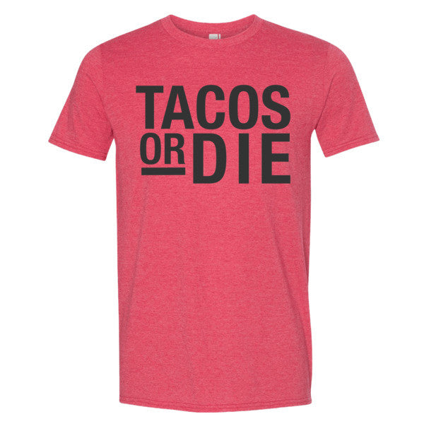 Tacos or Die T-Shirt - Black/Light