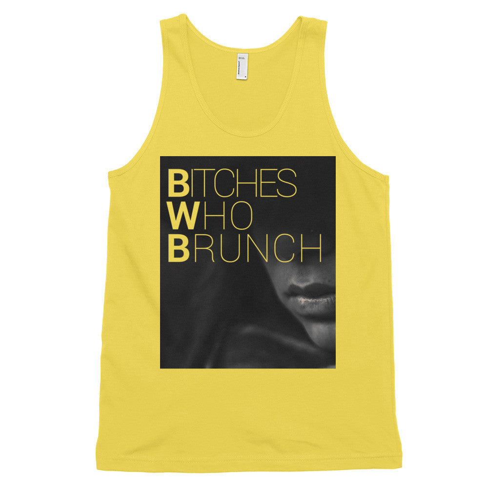 Bitches Who Brunch Tank Top (unisex)