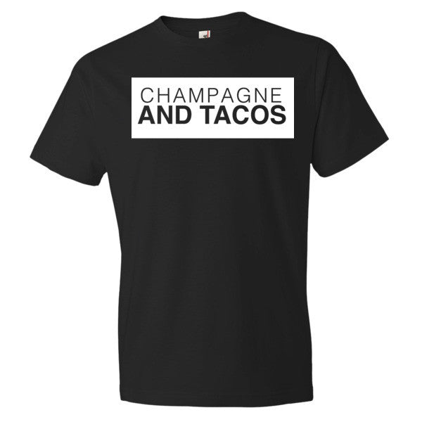 Champagne & Tacos T-Shirt