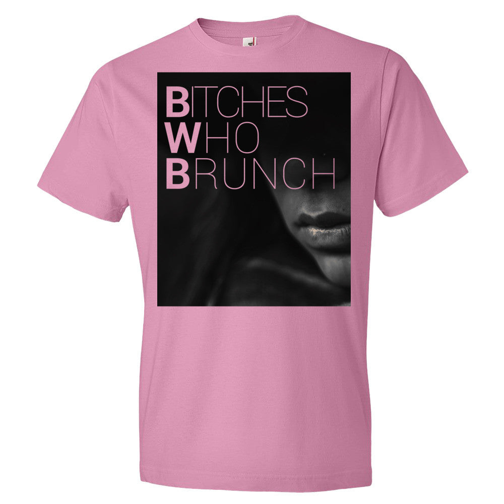 Bitches Who Brunch T-Shirt