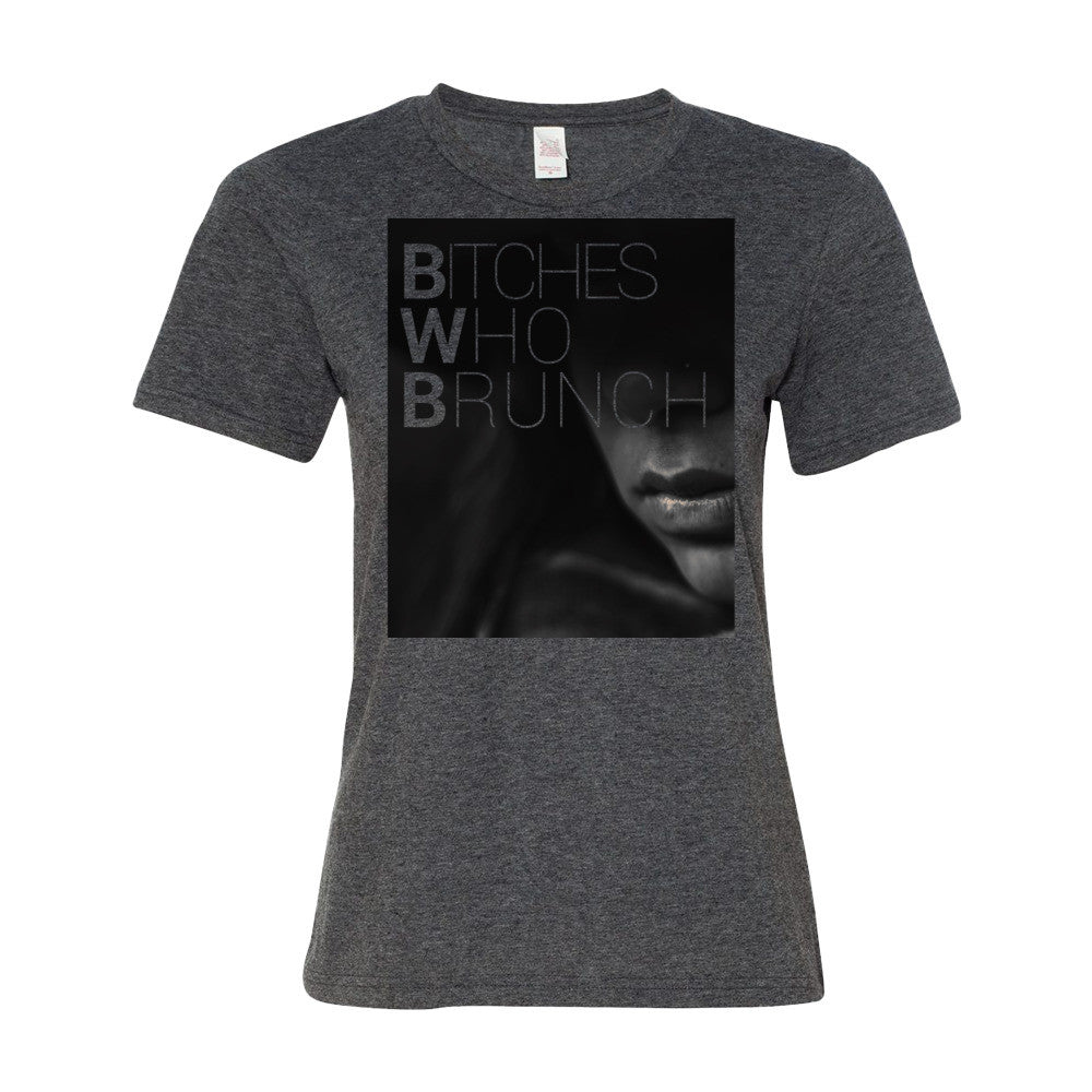 Bitches Who Brunch T-Shirt (Womens)