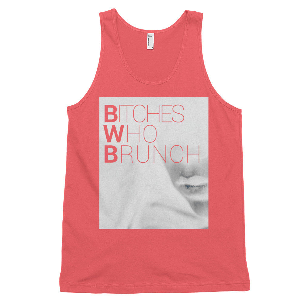 Bitches Who Brunch Invert Tank Top (Unisex)